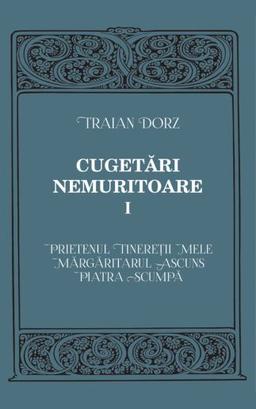 imagine coperta carte Cugetări nemuritoare - 1 cu autor Traian Dorz de la carteadeaur.ro - Librăria „Cartea de Aur“