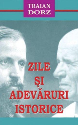 imagine coperta carte Zile și adevăruri istorice cu autor Traian Dorz de la carteadeaur.ro - Librăria „Cartea de Aur“