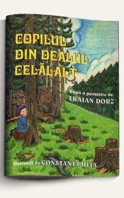 imagine coperta carte Copilul din dealul celălalt cu autor Traian Dorz de la carteadeaur.ro - Librăria „Cartea de Aur“